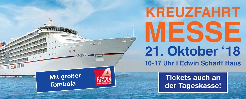 KREUZFAHRT MESSE 21. Oktober 2018 Neu-Ulm